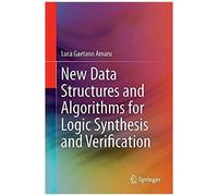 New Data Structures And Algorithms For Logic Synthesis And Verification