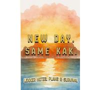 New Day, Same Kak - Paperback Notebook: South African Merchandise