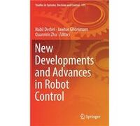 New Developments and Advances in Robot Control - Springer Nature B.V. - Springer Nature B.V. - Livre en Anglais Springer Nature B.V.Springer Nature B.V. (Auteur)
