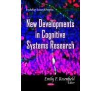 New Developments In Cognitive Systems Research