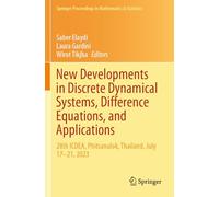 New Developments in Discrete Dynamical Systems, Difference Equations, and Applications: 28th ICDEA, Phitsanulok, Thailand, July 17-21, 2023