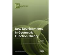 New Developments In Geometric Function Theory