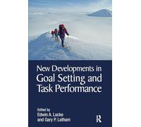 New Developments in Goal Setting and Task Performance