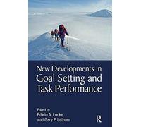 New Developments In Goal Setting And Task Performance