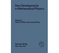 New Developments In Mathematical Physics