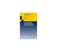 New Developments In Multiple Objective And Goal Programming