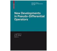 New Developments In Pseudo-Differential Operators