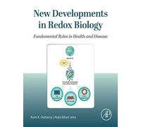 New Developments in Redox Biology Fundamental Roles in Health and Disease - Asim K Duttaroy - Academic Press - ebook (ePub) - Livre