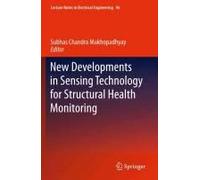 New Developments In Sensing Technology For Structural Health Monitoring