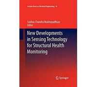 New Developments In Sensing Technology For Structural Health Monitoring
