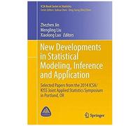 New Developments In Statistical Modeling, Inference And Application
