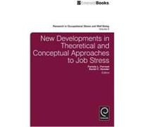 New Developments in Theoretical and Conceptual Approaches to Job Stress
