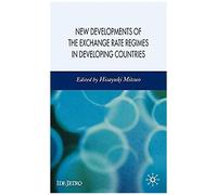 New Developments of the Exchange Rate Regimes in Developing Countries Hisayuki Mitsuo (Auteur)