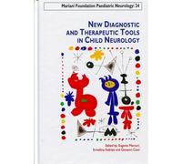 New Diagnostic and Therapeutic Tools in Child Neurology - Eugenio Mercuri - John Libbey Eurotext - broché - Etude