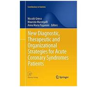 New Diagnostic, Therapeutic And Organizational Strategies For Acute Coronary Syndromes Patients