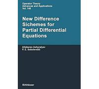 New Difference Schemes For Partial Differential Equations