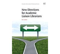 New Directions For Academic Liaison Librarians