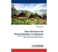 New Directions For Decentralisation In Indonesia