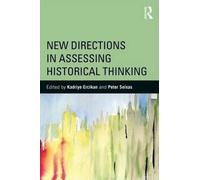 New Directions In Assessing Historical Thinking
