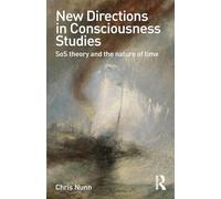 New Directions in Consciousness Studies – Routledge