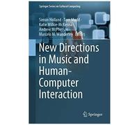 New Directions In Music And Human-Computer Interaction