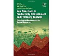 New Directions in Productivity Measurement and Efficiency Analysis: Counting the Environment and Natural Resources - [Livre en VO] Tihomir Ancev, M A S Azad, Francesc Hernandez - Sancho (Auteur)