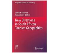 New Directions In South African Tourism Geographies