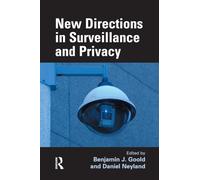 New Directions in Surveillance and Privacy – Routledge