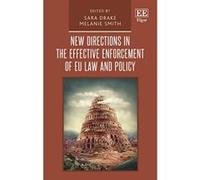 New Directions In The Effective Enforcement Of Eu Law And Policy