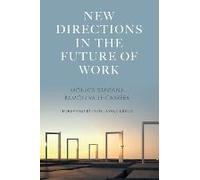 New Directions In The Future Of Work
