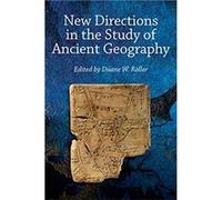 New Directions in the Study of Ancient Geography New Directions in the Study of Ancient Geography (Auteur)