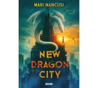 New Dragon City (broché) - Mari Mancusi - SAXO - broché - Roman junior