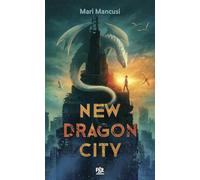 Mari Mancusi – New Dragon City – Roman junior – Poche (PAL)