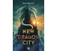 Mari Mancusi – New Dragon City – Roman junior – Poche (PAL)