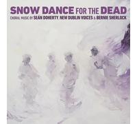 New Dublin Voices - Snow Dance for The Dead [Import]