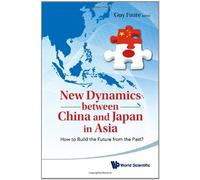 New Dynamics Btw China & Japan In Asia