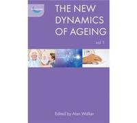 New Dynamics Of Ageing Volume 1 Alan Walker, (Auteur)