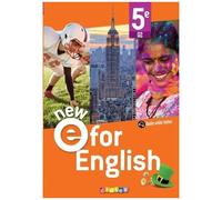 NEW E For English – Anglais 5e – Livre élève – Éd. 2022
