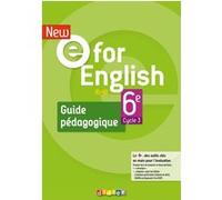 New E For English 6ème - Anglais Ed.2021 - Guide pédagogique Mélanie Herment (Auteur), Laura Cursat (Auteur), Anna Guill (Auteur), Mark Wallace (Auteur), Karine Letellier (Auteur), Pascaline Gouyette 
