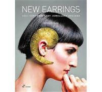 New Earrings /anglais 500+ contempory jewellery designs - Nicolas Estrada - Hoaki - relié - Beau livre