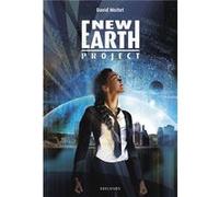 New Earth Project Moitet, David (Auteur)