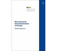 New Economic Constitutionalism In Europe (Studies Of The Oxford Institute Of European And Comparative Law)