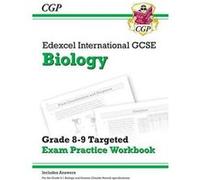 New Edexcel International GCSE Biology: Grade 8-9 Targeted Exam Practice Workbook (with answers) (CGP IGCSE 9-1 Revision) - [Version Originale] Inconnu (Auteur)