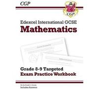 New Edexcel International GCSE Maths Grade 8-9 Targeted Exam Practice Workbook (includes Answers) (CGP IGCSE 9-1 Revision) - [Version Originale] Inconnu (Auteur)