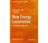 New Energy Locomotive: Technology and Application