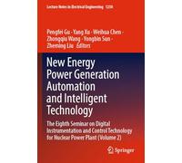 New Energy Power Generation Automation and Intelligent Technology: The Eighth Seminar on Digital Instrumentation and Control Technology for Nuclear Power Plant (Volume 2)