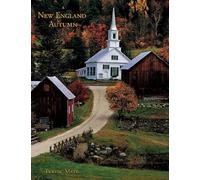 New England Autumn: A Sentimental Journey