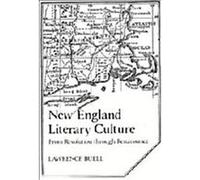 New England Literary Culture from Revolution Through Renaissance, Cambridge Studies in American Literature and Culture Lawrence Buell (Auteur)
