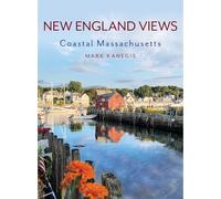 New England Views: Coastal Massachusetts – Globe Pequot Press