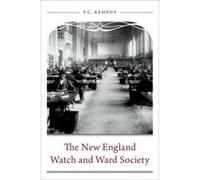 New England Watch & Ward Society Hardbac P C Professor Of Religion And Humanities And Assistant Dean Kemeny, Grove City College (Auteur)